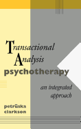 Transactional Analysis Psychotherapy: An Integrated Approach