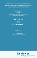 Transactions of the International Astronomical Union, Volume XVI: Reports on Astronomy, Part II