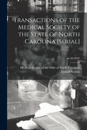 Transactions of the Medical Society of the State of North Carolina [serial]; no.40(1893)