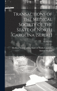 Transactions of the Medical Society of the State of North Carolina [serial]; no.48(1901)