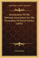 Transactions Of The National Association For The Promotion Of Social Science (1870)