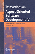 Transactions on Aspect-Oriented Software Development IV: Focus: Early Aspects and Aspects of Software Evolution - Rashid, Awais (Editor), and Aksit, Mehmet (Editor)
