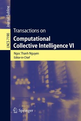 Transactions on Computational Collective Intelligence VI - Nguyen, Ngoc-Thanh (Editor)