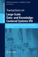 Transactions on Large-Scale Data- and Knowledge-Centered Systems VIII: Special Issue on Advances in Data Warehousing and Knowledge Discovery