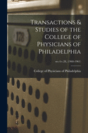 Transactions & Studies of the College of Physicians of Philadelphia; ser.4: v.28, (1960-1961)