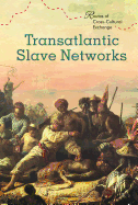 Transatlantic Slave Networks