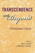 Transcendence and Beyond: A Postmodern Inquiry