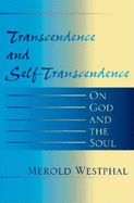 Transcendence and Self-Transcendence: On God and the Soul