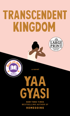 Transcendent Kingdom - Gyasi, Yaa