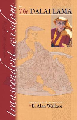 Transcendent Wisdom - Dalai Lama, and Wallace, B Alan (Editor)
