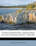 Transcendental Equations in Electromagnetic Theory