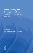 Transcending the Boundaries of Law: Generations of Feminism and Legal Theory