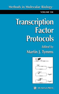 Transcription Factor Protocols - Tymms, Martin J (Editor)