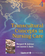 Transcultural Concepts in Nursing Care - Andrews, Margaret M, PhD, RN, Faan, and Boyle, Joyceen S, RN, PhD, Faan