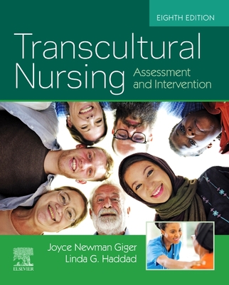 Transcultural Nursing: Assessment and Intervention - Giger, Joyce Newman, and Haddad, Linda