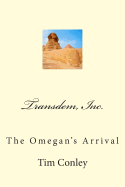 Transdem, Inc.: The Omegan's Arrival