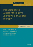 Transdiagnostic Lgbtq-Affirmative Cognitive-Behavioral Therapy: Therapist Guide