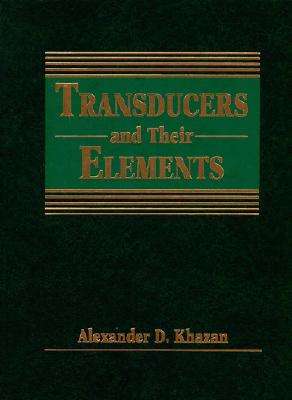 Transducers and Their Elements - Khazan, Alexander D