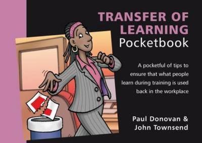 Transfer of Learning Pocketbook - Townsend, John, and Donovan, Paul