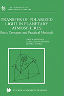 Transfer of Polarized Light in Planetary Atmospheres: Basic Concepts and Practical Methods