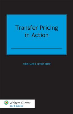 Transfer Pricing in Action - Azeff, Althea, and Aydin Hayri