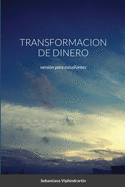 Transformacion de Dinero: versin para estudiantes