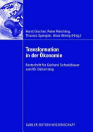 Transformation in Der Okonomie: Festschrift Fur Gerhard Schwodiauer Zum 65. Geburtstag