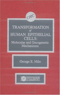 Transformation of Human Epithelial Cellsmolecular and Oncogenetic Mechanisms