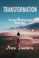 Transformation: Personal Development Made Easy