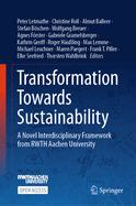 Transformation Towards Sustainability: A Novel Interdisciplinary Framework from Rwth Aachen University