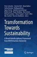 Transformation Towards Sustainability: A Novel Interdisciplinary Framework from Rwth Aachen University