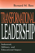 Transformational Leadership PR - Bass, Bernard M