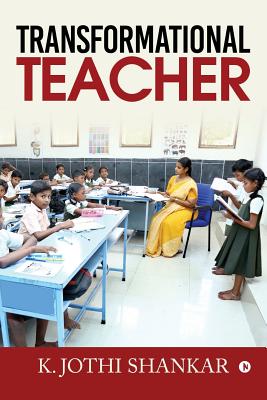 Transformational Teacher - K Jothi Shankar