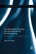 Transformative Education Through International Service-Learning: Realising an Ethical Ecology of Learning