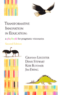 Transformative Innovation in Education: A Playbook for Pragmatic Visionaries (Second Edition)