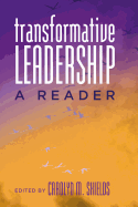 Transformative Leadership: A Reader
