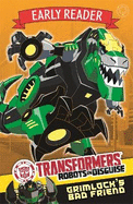 Transformers Early Reader: Grimlock's Bad Friend: Book 3