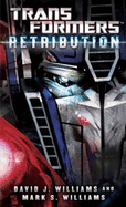 Transformers: Retribution - Williams, David J., and Williams, Mark S.