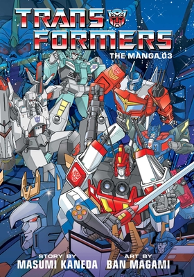 Transformers: The Manga, Vol. 3 - Kaneda, Masumi