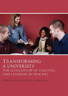 Transforming a University: The Scholarship of Teaching and Learning in Practice - Brew, Angela (Editor), and Sachs, Judyth (Editor)