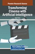 Transforming Cinema with Artificial Intelligence