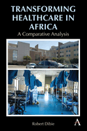 Transforming Healthcare in Africa: A Comparative Analysis