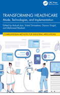 Transforming Healthcare: Mode, Technologies, and Implementation