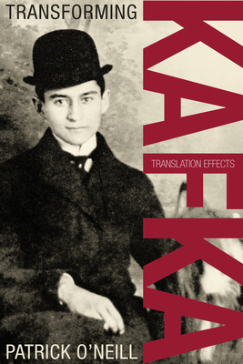 Transforming Kafka: Translation Effects - O'Neill, Patrick