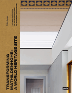 Transforming Mathildenhhe: A World Heritage Site: The Refurbishment of the Exhibition Hall by schneider+schumacher