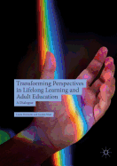 Transforming Perspectives in Lifelong Learning and Adult Education: A Dialogue