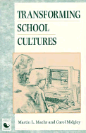Transforming School Cultures - Maehr, Martin L, and Midgley, Carol