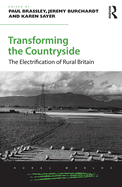 Transforming the Countryside: The Electrification of Rural Britain