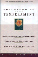 Transforming Your Temperament - Inspirational Press, and LaHaye, Tim, Dr.