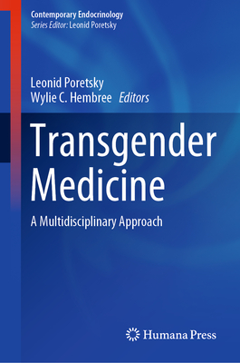 Transgender Medicine: A Multidisciplinary Approach - Poretsky, Leonid (Editor), and Hembree, Wylie C (Editor)